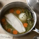 Temps de cuisson merlu court bouillon : 10 à 25 minutes, merlu poché moelleux